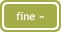 fine